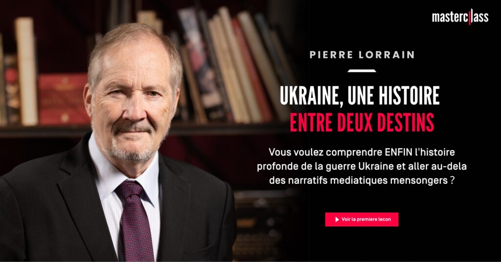 Masterclass Pierre Lorrain : Ukraine, une histoire entre deux destins - Analyse historique du conflit ukrainien